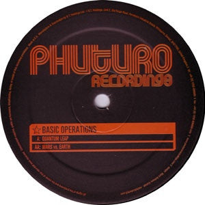 Basic Operations - Quantum Leap / Mars vs. Earth 12" Phuturo Recordings PHUTURO017
