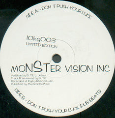 Monster Vision Inc - Don't Push Your Luck - 10 Kilo 10kg003