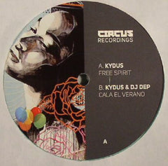Kydus ‎– Free Spirit - Circus Recordings ‎– CIRCUS039T