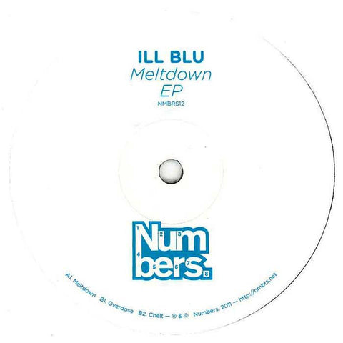 Ill Blu - Meltdown EP 12" Numbers. NMBRS12