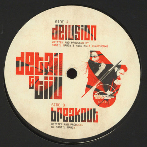 Detail & Tiiu - Delusion / Breakout 12" Addictive Behaviour Records ‎– ABREC011