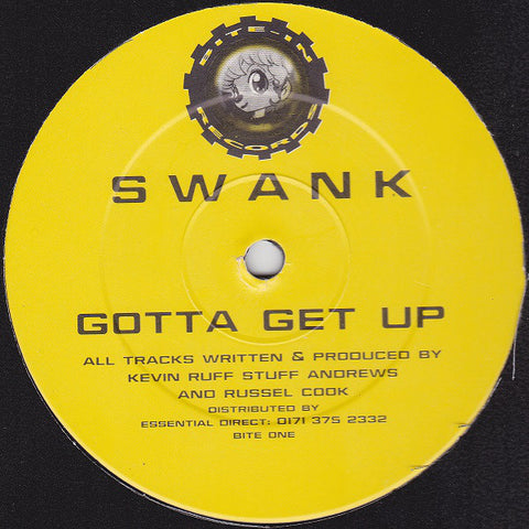 Swank - Gotta Get Up - Bite-In Records ‎– BITE ONE
