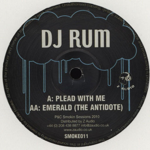 DJ Rum - Plead With Me / Emerald (The Antidote) 12" Smokin' Sessions SMOKE011