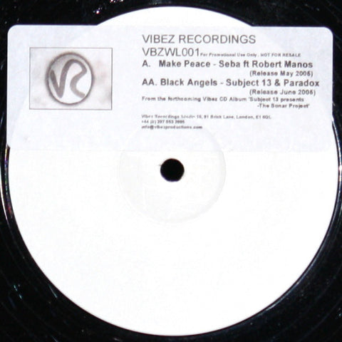 Seba / Subject 13 & Paradox ‎– Make Peace / Black Angels 12" Vibez Recordings ‎– VIBEZWL001