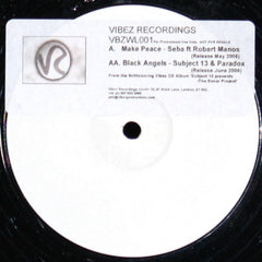 Seba / Subject 13 & Paradox ‎– Make Peace / Black Angels 12" Vibez Recordings ‎– VIBEZWL001