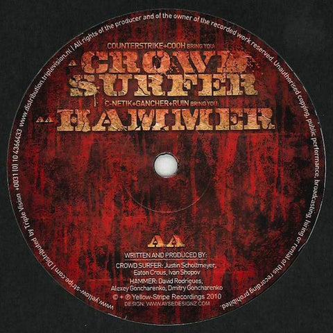 Counterstrike + Cooh / C-Netik + Gancher + Ruin - Crowd Surfer / Hammer 12" Yellow Stripe Recordings ‎– YSR001