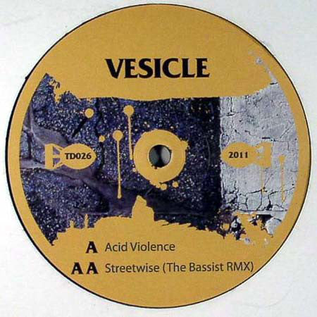 Vesicle ‎– Acid Violence / Streetwise (The Bassist Remix) 12" Terminal Dusk ‎– TD026