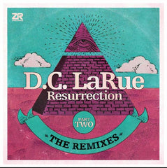 DC LaRue ‎– Resurrection (The Remixes Part Two) - Z Records ‎– ZEDD12259