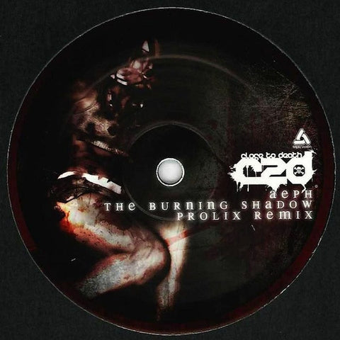 Aeph / Neonlight + Hackage - The Burning Shadow (Prolix Remix) / Nothing Is Safe 12" Close 2 Death Recordings C2D008
