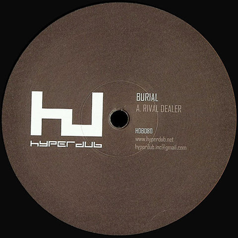 Burial ‎– Rival Dealer - Hyperdub ‎– HDB080