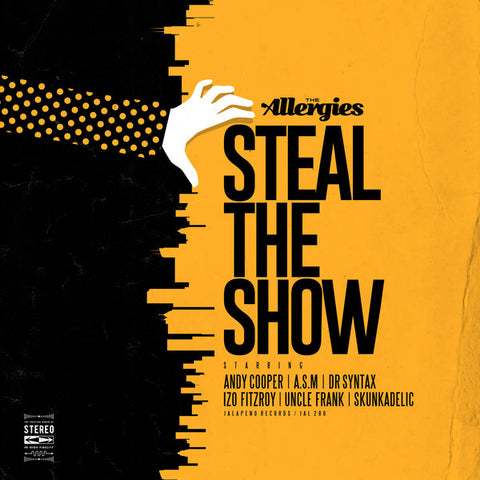 The Allergies ‎– Steal The Show - Jalapeno Records ‎– JAL280V