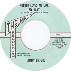 Jimmy Gilford ‎– Nobody Loves Me Like My Baby - Thelma Record Co – TELMA 82