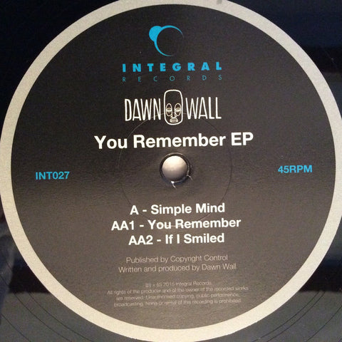 Dawn Wall ‎– You Remember EP Integral Records - INT027