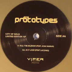 The Prototypes ‎– City Of Gold Limited Edition Viper Recordings ‎– VPRLP010VLE