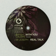 Impish* / Mr Joseph ‎– With You (Calibre Remix) / Real Talk - Fokuz Recordings ‎– FOKUZ077