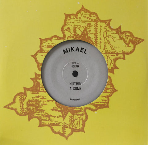Mikael ‎– Nuthin' A Come - ZamZam Sounds ‎– ZAMZAM57