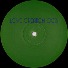 Love Creation ‎– Love Creation 003 12" Love Creation ‎– LOVECREATION003