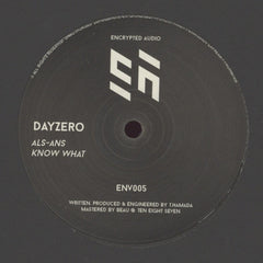 Dayzero - ALS-ANS/Know What 12" Encrypted Audio ‎– ENV005