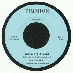 Ernie Hawks And The Soul Investigators ‎– The Scorpio Walk -  Timmion Records ‎– TR 719