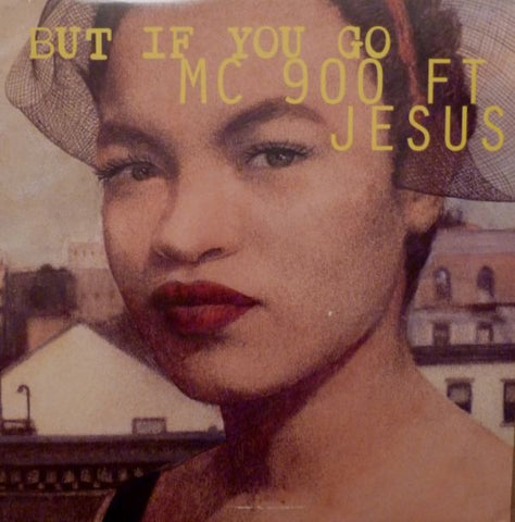 MC 900 Ft Jesus - But If You Go 12" American Recordings 74321 25986 1