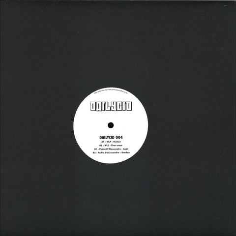 WLF / Pedro D'Alessandro ‎– Dailycid 004 12" Dailycid ‎– DAILYCID 004