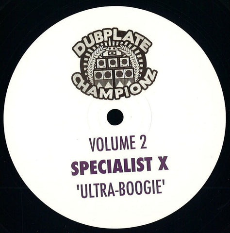 Specialist X ‎– Dubplate Championz Volume 2 - Dubplate Championz ‎– DUBCHAMPZ002