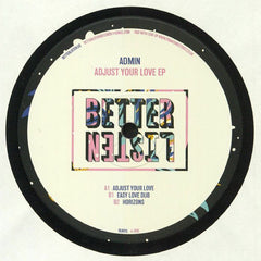 Admin ‎– Adjust Your Love EP - Better Listen Records ‎– BLR015