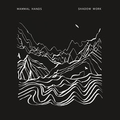 Mammal Hands ‎– Shadow Work - Gondwana Records ‎– GONDCD021
