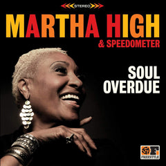 Martha High & Speedometer - Soul Overdue - Freestyle Records - FSRCD096