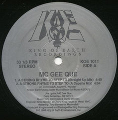 MC Gee Que - A Strong Rhyme To Step To 12" King Of Earth Recordings KOE 1011