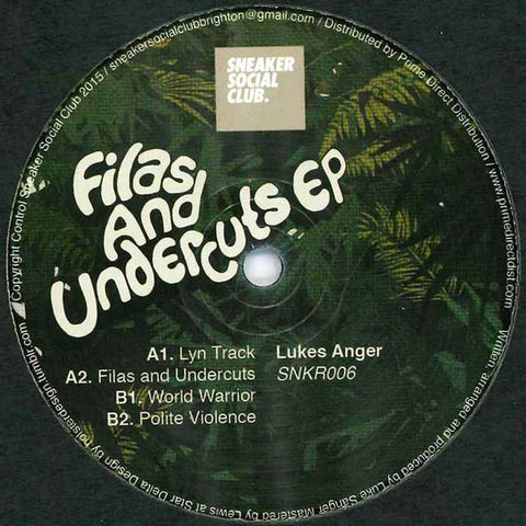 Lukes Anger - Filas And Undercuts EP 12" Sneaker Social Club ‎– SNKR006