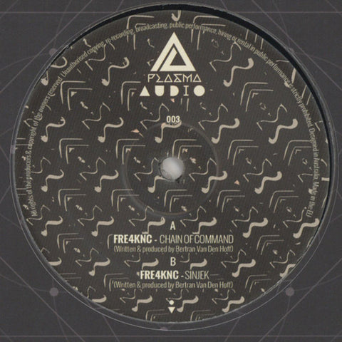 Fre4knc ‎– Chain Of Command / Sinjek Plasma Audio ‎– PLASMA003