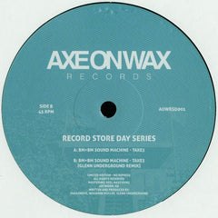 BM+BM Sound Machine ‎– Take3 Axe On Wax Records ‎– AOWRSD001