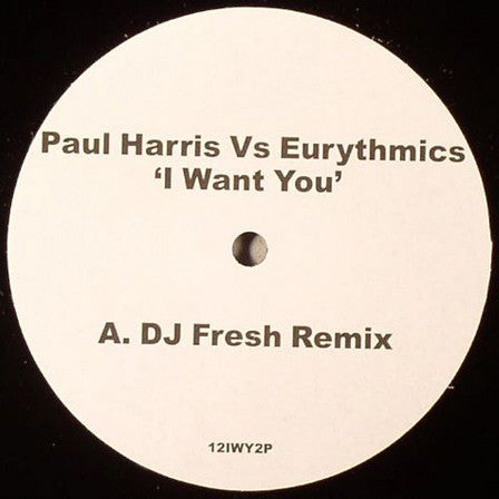 Paul Harris Vs Eurythmics ‎– I Want You 12" Cr2 Records ‎– 12IWY2P