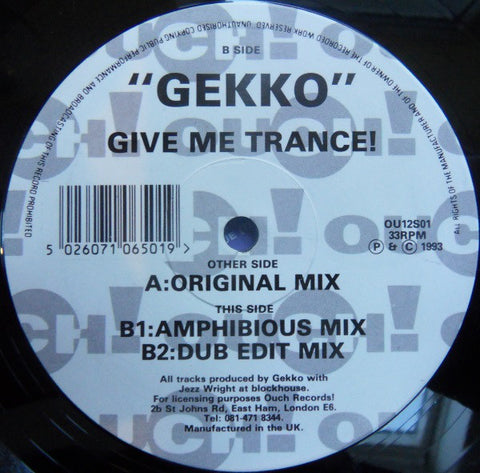 Gekko - Give Me Trance - Ouch! Records ‎– OU12S01