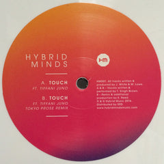 Hybrid Minds (2) Ft. Tiffani Juno ‎– Touch  Label: Hybrid Music (3) ‎– HM001