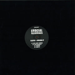 Sleeper - Crushin EP - Crucial Recordings - CRUCIAL007