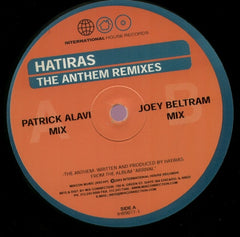 Hatiras - The Anthem (Remixes) 12" International House Records IHR 9077-1
