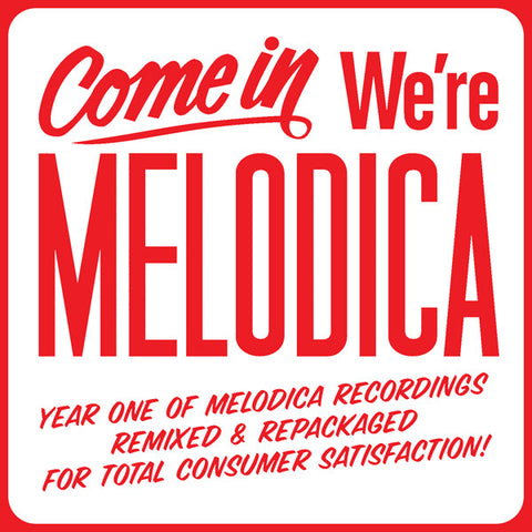 Various ‎– Come In We're Melodica Sampler - Melodica Recordings ‎– MELOR019
