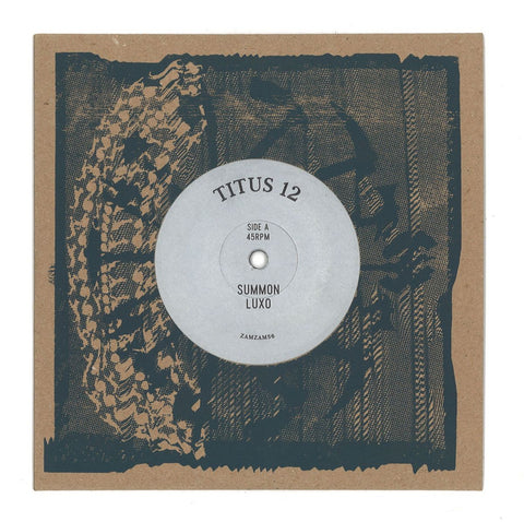 Titus 12 ‎– Summon Luxo / Silly Youth - ZamZam Sounds ‎– ZAMZAM56