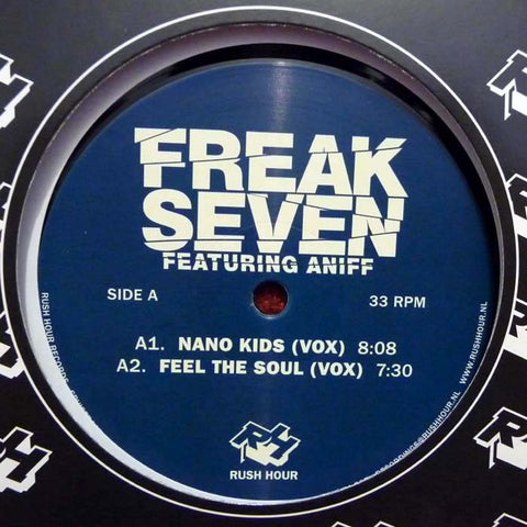Freak Seven Featuring Aniff - Nano Kids 12" Rush Hour Recordings RH032