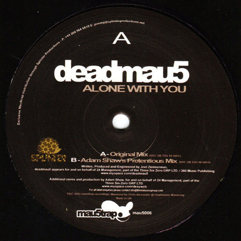 Deadmau5 ‎– Alone With You - Mau5trap Recordings ‎– mau5006