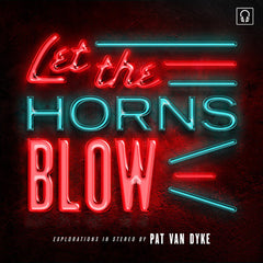 Pat Van Dyke ‎– Let The Horns Blow - Record Breakin Music ‎– RBM056