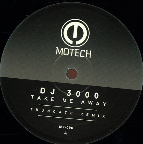 DJ 3000 ‎– Take Me Away 12" Motech ‎– MT-090
