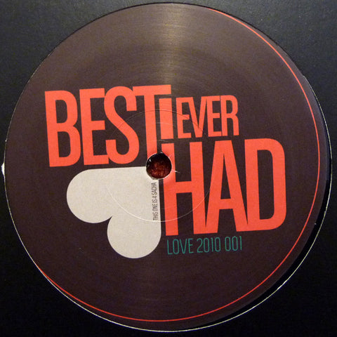 Drake Vs. Unknown Artist - Best I Ever Had (D&B Remix) 12" Love Recordings LOVE 2010 001