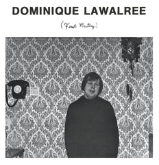 Dominique Lawalree ‎– First Meeting - Catch Wave Ltd ‎– CW - 001, Ergot Records ‎– ERG-004