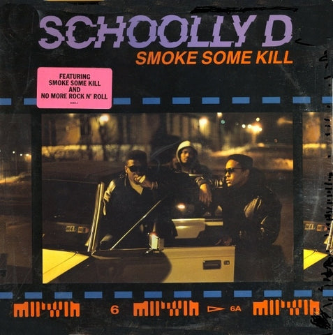 Schoolly D - Smoke Some Kill 12" Jive 1101-1-J
