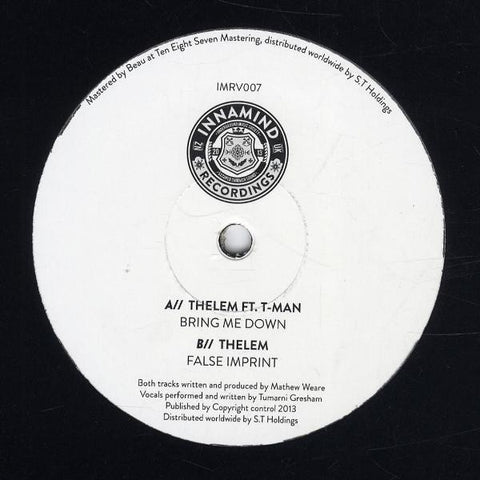 Thelem Ft. T-Man / Thelem ‎– Bring Me Down / False Imprint 10" Innamind Recordings IMRV007