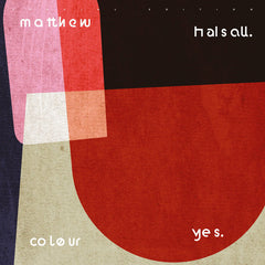 Matthew Halsall ‎– Colour Yes - Gondwana Records ‎– GONDLP003SE