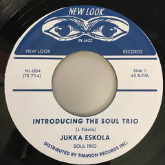 Jukka Eskola Soul Trio ‎– Introducing The Soul Trio - New Look ‎– NL-004 TR714